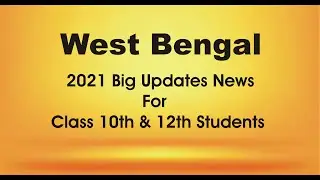 2021 Big Updates News for Class 10th & 12th Students 