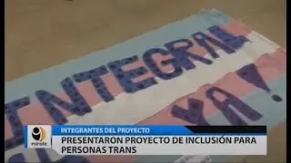 PRESENTARON PROYECTO DE INCLUSIÓN PARA PERSONAS TRANS