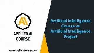 AI Course vs AI Project | Applied AI Course
