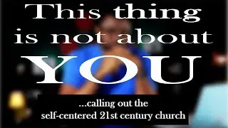 IT'S NOT ABOUT YOU | #Gospel