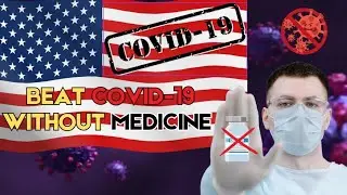 How America Beat COVID-19 Without Drugs or Vaccines.