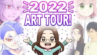 2022 ART TOUR! 🥳 Looking at the art I created during 2022!
