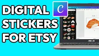 How To Make Digital Stickers On Canva To Sell On Etsy 2024