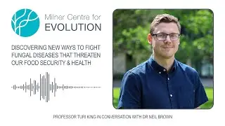 Discovering Ways to Fight Fungal Diseases That Threaten Our Food Security & Health - Dr Neil Brown