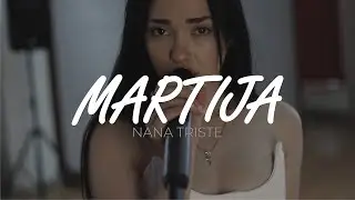 Martija - Nana Triste (Cover)