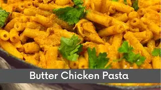 Butter Chicken Pasta | #butterchickenpasta #perimaskitchen
