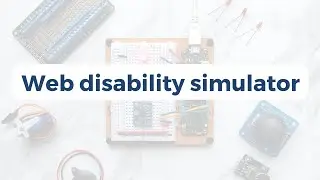 Web disability simulator for web accessibility check