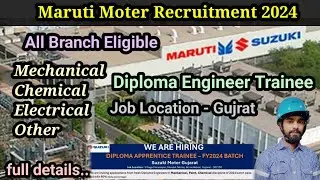 Maruti Moter Recruitment 2024 || Engineer Trainee.