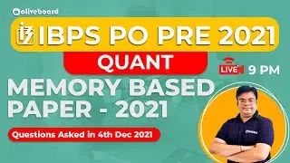 IBPS PO Pre Maths Memory Based Paper 2021 || Maths Questions Asked in IBPS PO Pre 2021