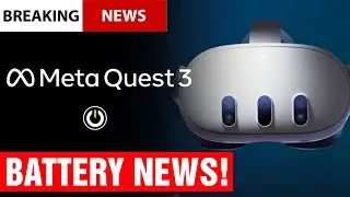 EMERGENCY VR NEWS! META QUEST 3 BATTERY LIFE! VR QUEST V2!