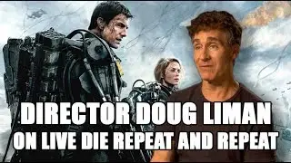 Doug Liman on the Edge of Tomorrow sequel Live Die Repeat and Repeat