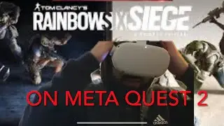 First ever Rainbow six siege on the meta quest 2
