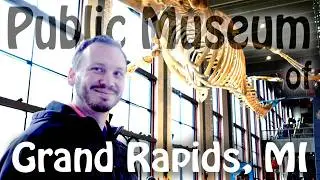 TOUR of Grand Rapids Public Museum in Michigan | Family Travel Information