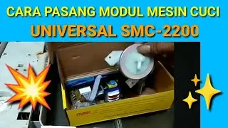 CARA PASANG MODUL MESIN CUCI UNIVERSAL SMC 2200