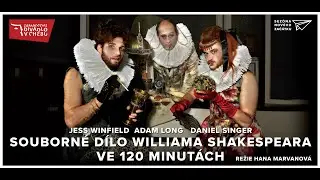 Souborné dílo Williama Shakespeara ve 120 minutách_ trailer Cheb