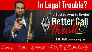 The Best (and only) Lawyer in Skyrim