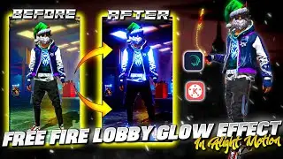Lobby Glow Effect in Alight Motion Tutorial💥| FF Lobby Edit Tutorial | FreeFire Color Grading Effect