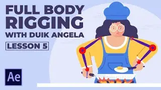 Explainer Character Full Body Rigging Tutorial || Cooking Explainer Animation Course Lesson 5