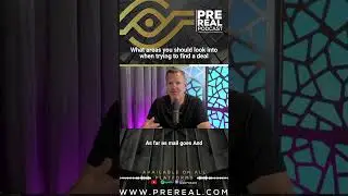 What Areas You Should Look Into When Trying To Find A Deal #shorts #realestate #podcast #prereal