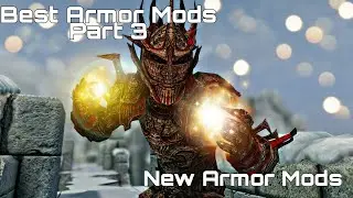 Top New Armor Mods Of 2021 Part 3 Skyrim SSE (Pc,Xbox/Console)