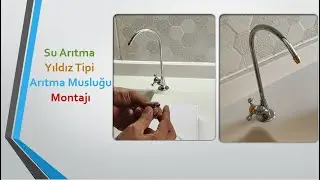 Su Arıtma Musluğu Değişimi | Yıldız Tipi Arıtma Musluğu Montajı