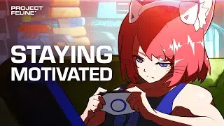 Motivation Isn't Enough | Project Feline Devlog