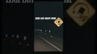 SCARY Late Night Drive w/ EERIE Music