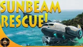 SUBNAUTICA SUNBEAM RESCUE! WE'RE SAVED! Ep.6