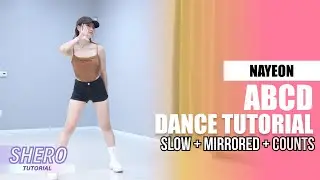 NAYEON (나연) - "ABCD" Dance Tutorial (Slow + Mirrored + Counts) | SHERO
