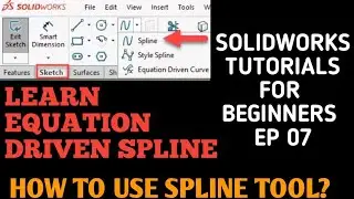 SPLINE TOOL IN SOLIDWORKS | EQUATION DRIVEN SPLINE | SOLIDWORKS TUTORIAL EP 07