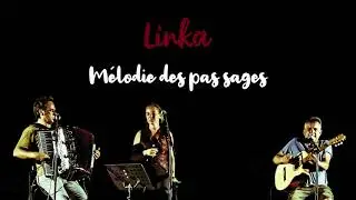 Linka - Mélodie des pas sages