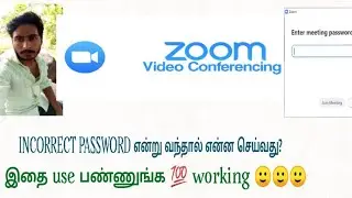 incorrect password in zoom meeting cloud how to solve in tamil 💯 working 