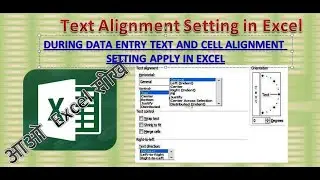 Text Alignment Setting in Excel, Text alignment,Text control, Wrap text, Shrink to fit, Merge cells