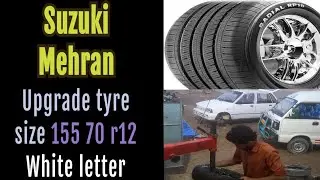 Whiteletter 155 70 r12  Westlake Tyre Upgrade in Suzuki Mehran