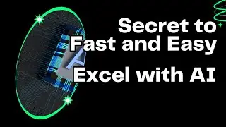 The Little-Known Secret to Fast and Easy Excel with AI!