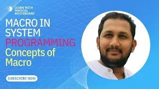 Macro in System Programming | Macro concepts in details 