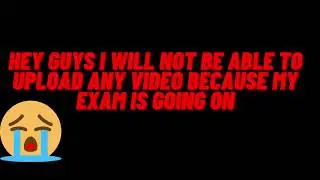 I will not be able to upload video
