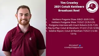 Tim Crowley 2021 Cotuit Kettleers Broadcast Reel