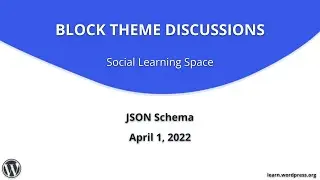 Block Theme Discussions Social Learning Space: JSON Schema