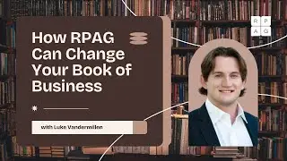 How RPAG Can Help Build Your Book of Business
