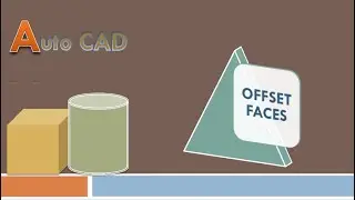 Introduction to Offset Faces in Autocad