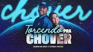 Ramon No Beat e @vitoriafreitass - Torcendo pra Chover [Ramon no Beat Sessions]