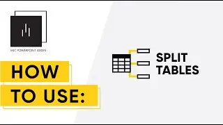 MLC PowerPoint Add-in: SPLIT TABLES