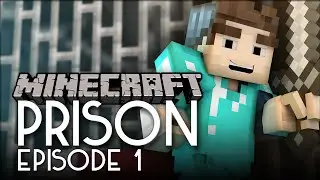 MINECRAFT PRISON - Episode 1 (Public Server)