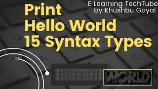 Print Hello World in 15 ways #basiccoding