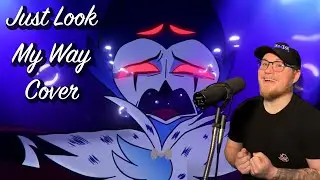 JUST LOOK MY WAY - HELLUVA BOSS - Cover
