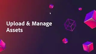 Upload & Manage assets easily with Assets Essentials
