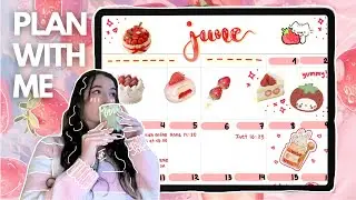 PLAN WITH ME 2024 June 🍓🍰 Aesthetic iPad Planner, Goodnotes Digital Calendar, Cute Stickers