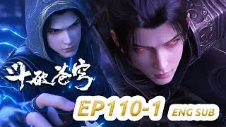 MULTI SUB -【Battle Through the Heavens】EP110 Part1 | Chinese Animation