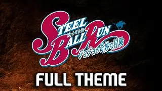 JoJo Steel Ball Run - Full Theme [HQ]